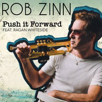 Push It Forward by Rob Zinn