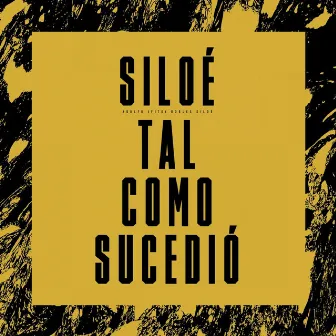 Tal Como Sucedió by Siloé