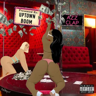 Azz Clap by Uptown Boom