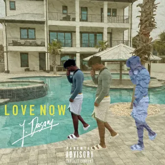 Love Now by J Dasani