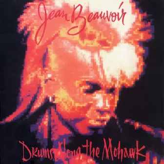 Drums Along the Mohawk by Jean Beauvoir