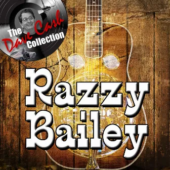 Razzy Bailey - [The Dave Cash Collection] by Razzy Bailey