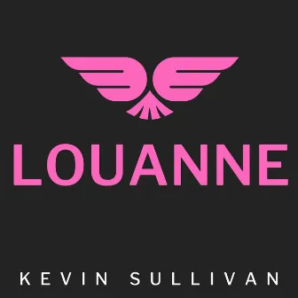 Louanne by Kevin Sullivan