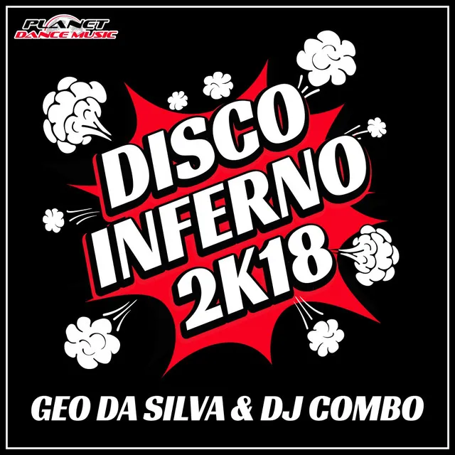 Disco Inferno 2K18 - Stephan F Remix Edit