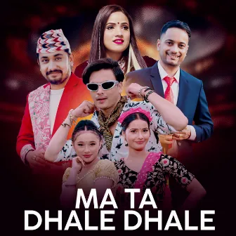 Ma Ta Dhale Dhale by Shanta Rani Pariyar