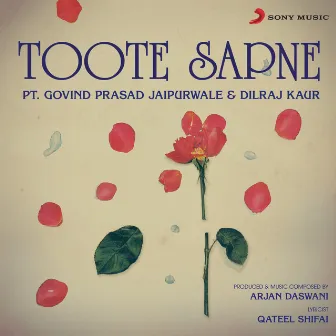 Toote Sapne by Pt. Govind Prasad Jaipurwale