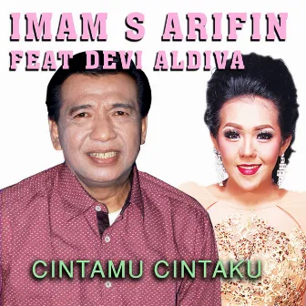 Cintamu Cintaku by Imam S Arifin