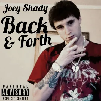 Back & Forth by Joey Shady