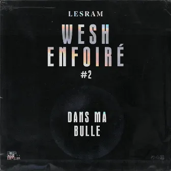 Wesh Enfoiré #2 by Lesram