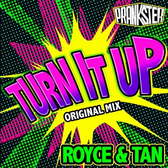 Turn It Up by Royce & Tan