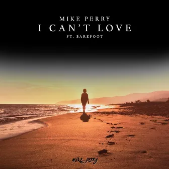 I Can't Love by Barefoot