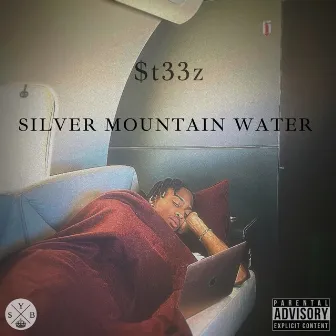 SILVER MOUNTAIN WATER by $t33z