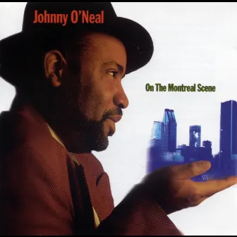 On The Montreal Scene by Johnny O'Neal