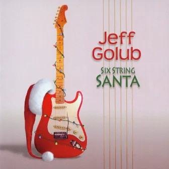 Six String Santa by Jeff Golub