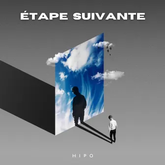 Étape suivante by Hipo