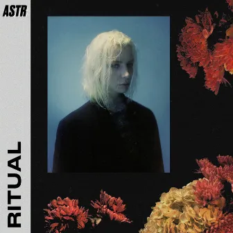 Ritual by ASTR