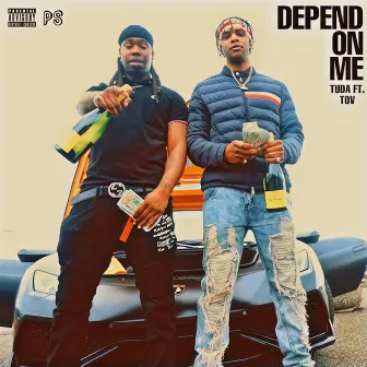 Depend on me by Tuda