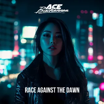 Race Against The Dawn by Ace Buchannon