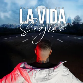 La Vida Sigue by Kalita del Sur