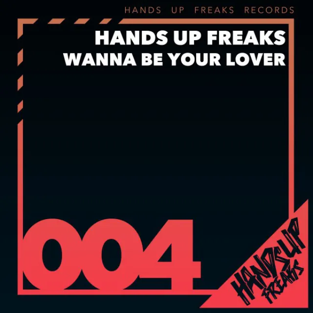 Wanna Be Your Lover - Original Mix