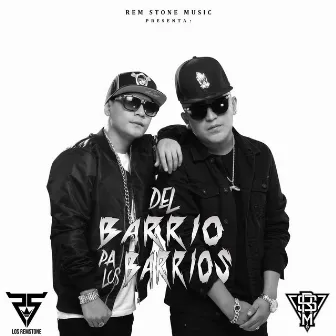 Del Barrio Pa Los Barrios by Los Rem Stone