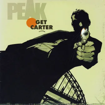 Get Carter by Peak