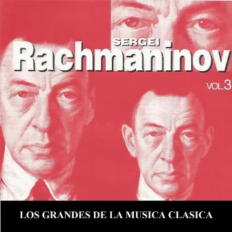 Los Grandes de la Musica Clasica - Sergei Rachmaninov Vol. 3 by Michael Ponti