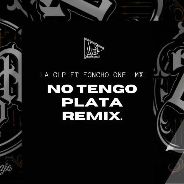 No Tengo Plata - Remix