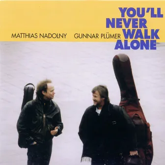 You'll Never Walk Alone by Gunnar Plümer