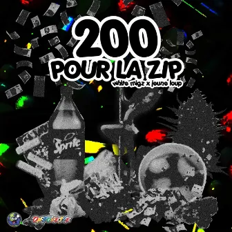 200 Pour La Zip by White Migz