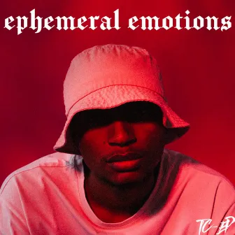 Ephemeral Emotions by TC-EP