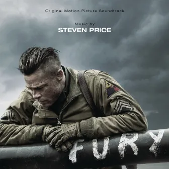 Fury (Original Motion Picture Soundtrack) by Steven Price