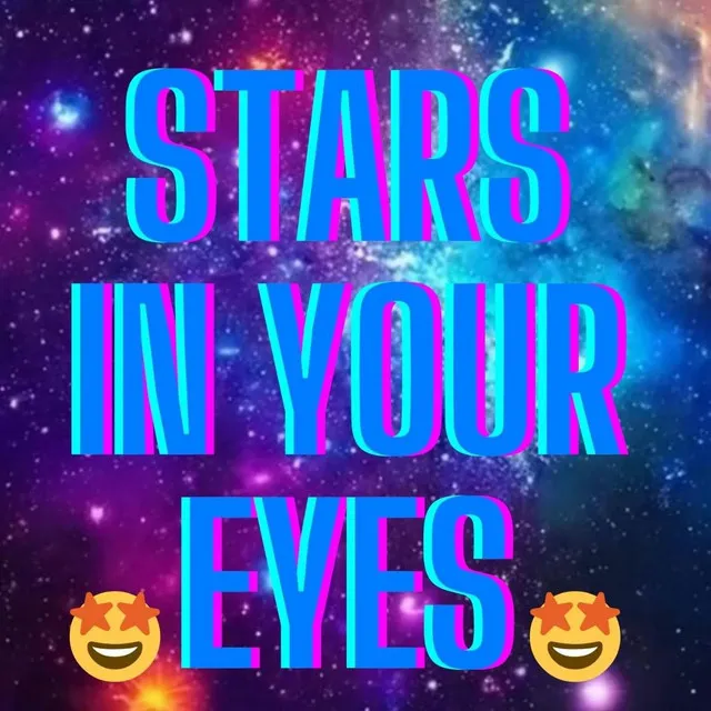 Stars in Your Eyes