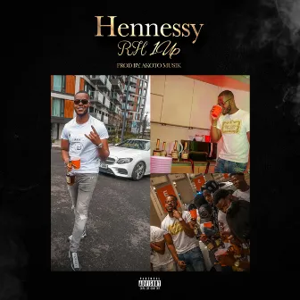 Hennessy by RH 1 Up