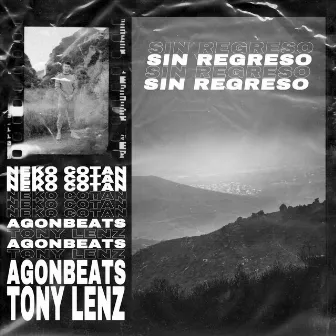 Sin Regreso by Tony Lenz