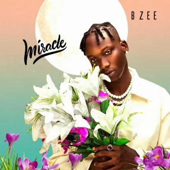 Miracle - EP by Bzee