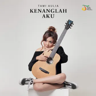 Kenanglah Aku by Tami Aulia