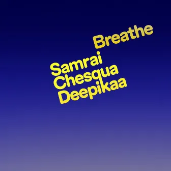 Breathe by Samrai