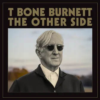 The Other Side by T Bone Burnett