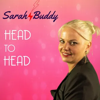 Head to Head by Sarah Buddy