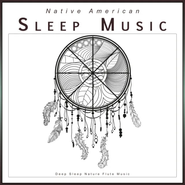 Sleep Music: Native American Flute