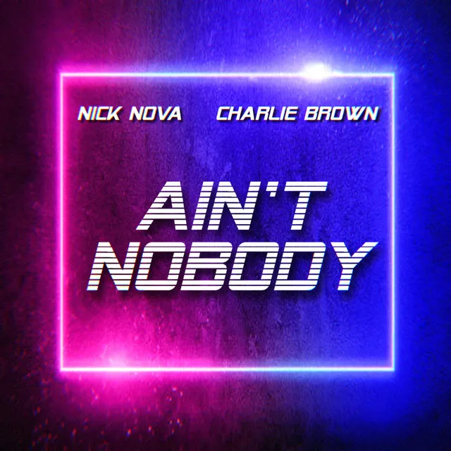 Ain't Nobody