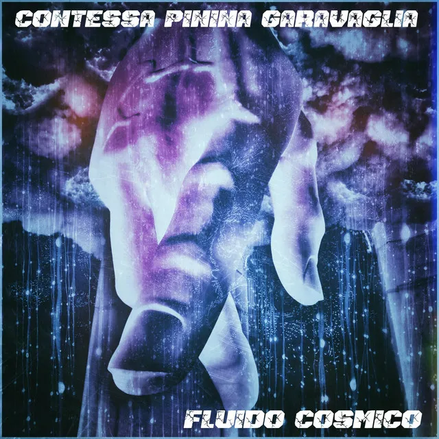 Contessa Pinina Garavaglia Fluido cosmico - Radio Edit