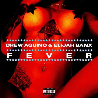 FEVER by Elijah Banx