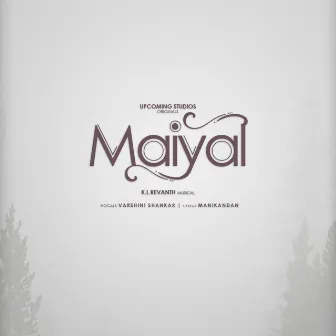 Maiyal by K L Revanth