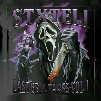 LASTBELL TAPES, Vol. 1 by STXTELI