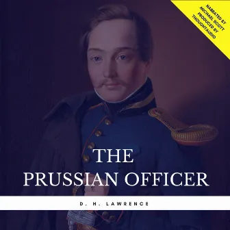 The Prussian Officer by D. H. Lawrence