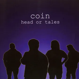 Head or Tales by Coin