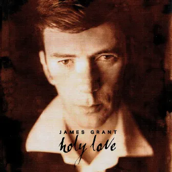 Holy Love by James Grant