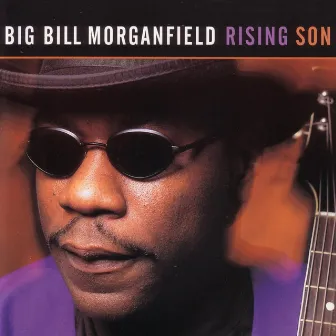 Rising Son by Big Bill Morganfield